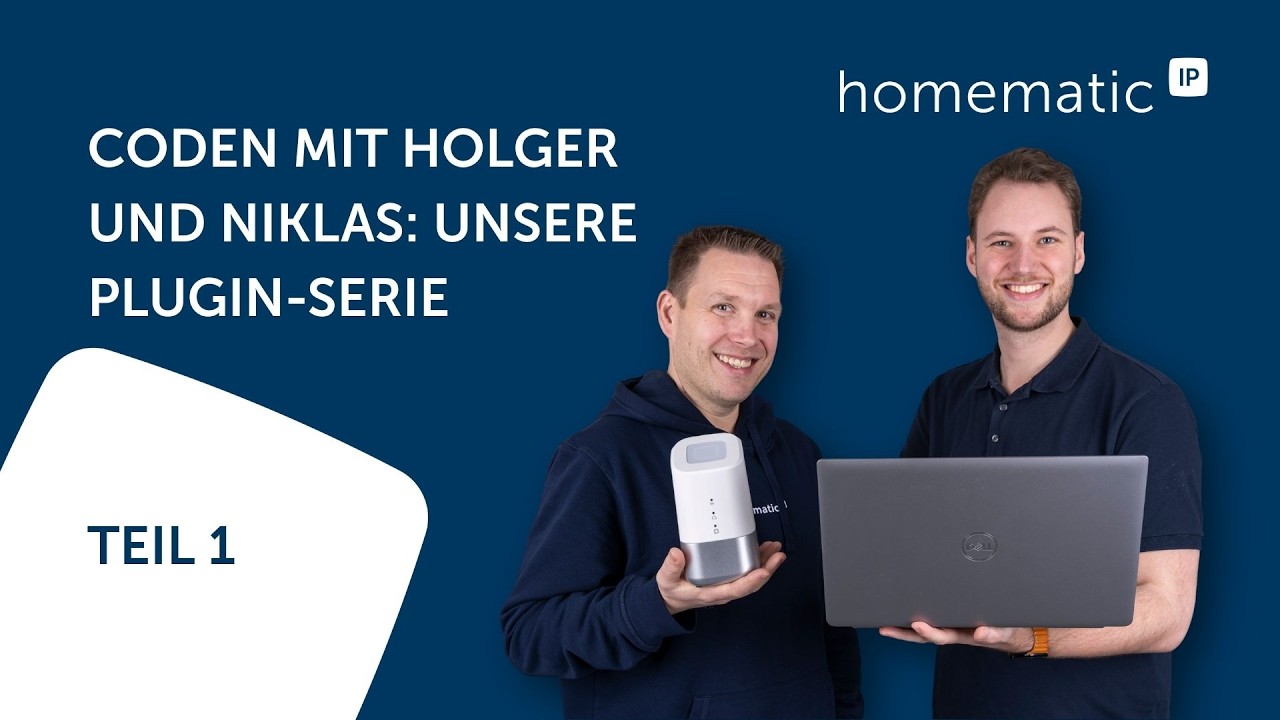 Homematic IP | Coden mit Holger und Niklas: Unsere Plugin-Serie Teil 1