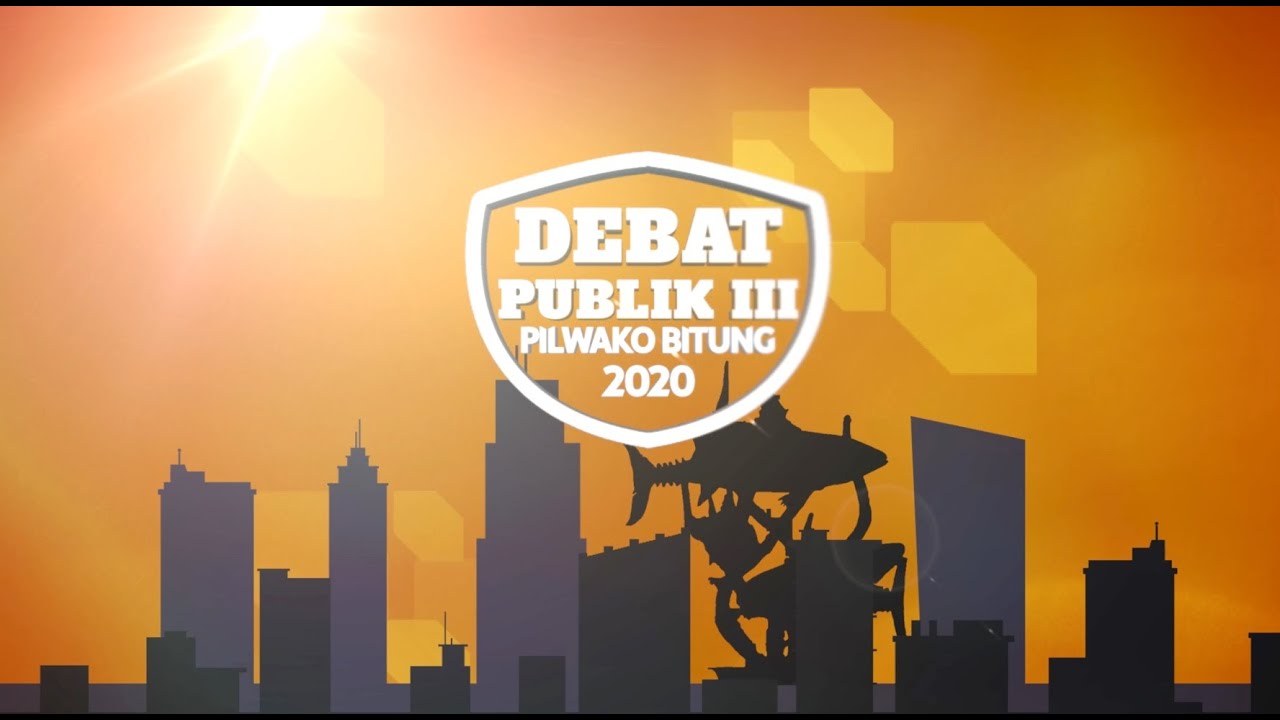 DEBAT PUBLIK KETIGA ANTAR PASANGAN CALON WALIKOTA DAN WAKIL WALIKOTA BITUNG 2020