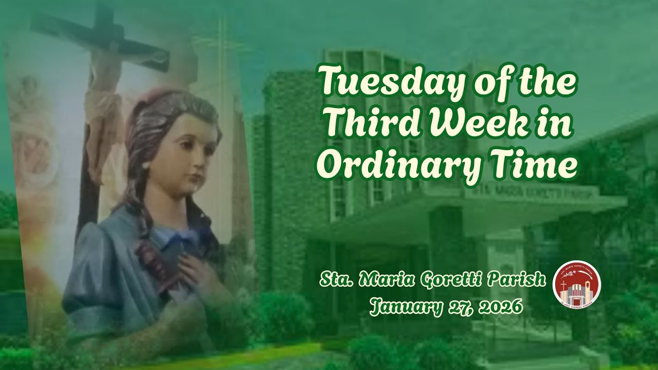 January 27, 2026 / Tuesday of the Third Week in Ordinary Time