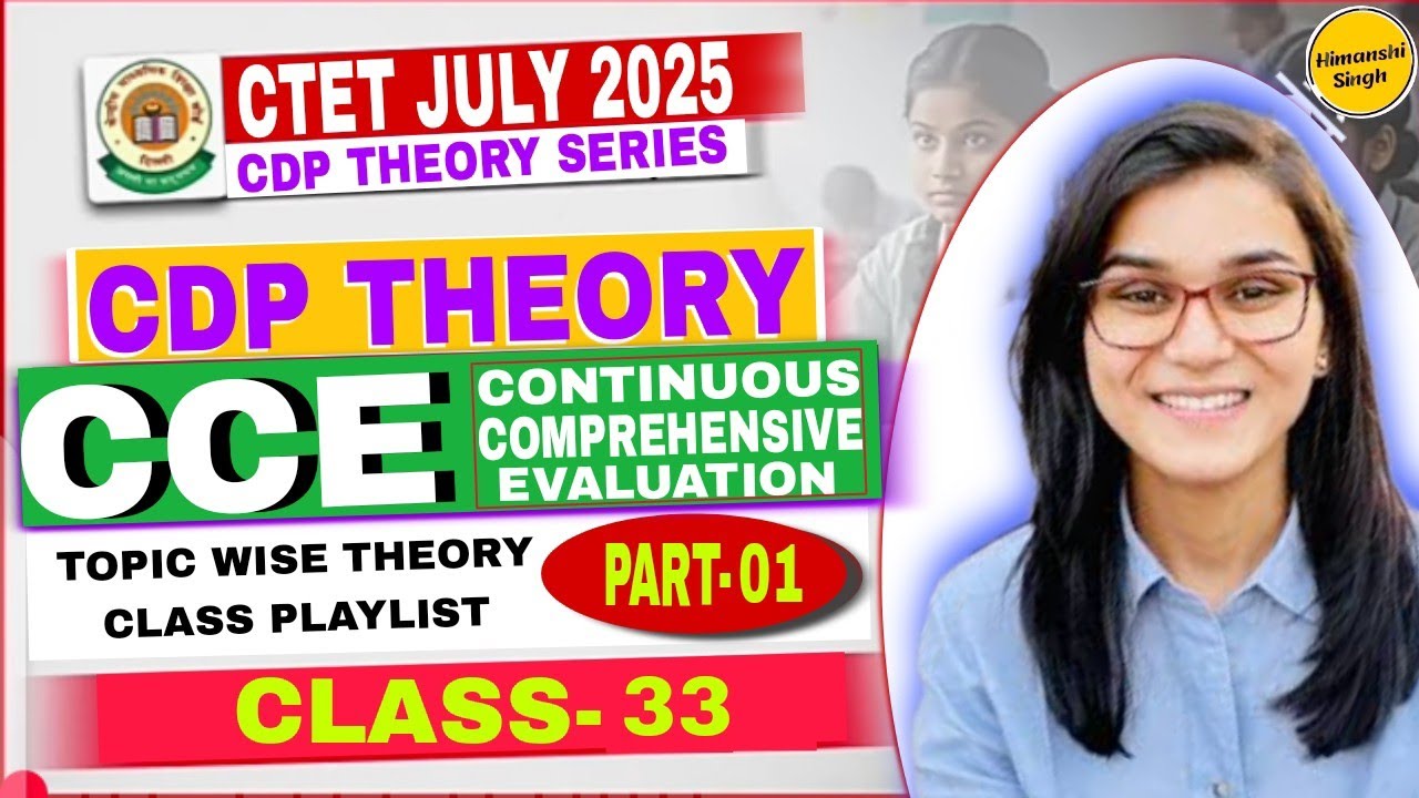 CLASS-33 || CDP THEORY CLASS || CTET JULY 2025 || CCE BY HIMANSHI SINGH
