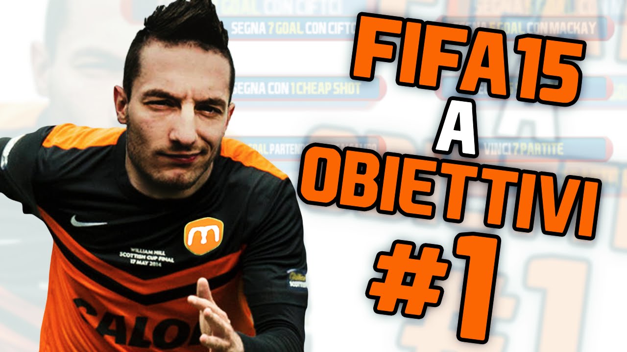 FIFA 15 a OBIETTIVI #1: Il Ritorno! | 