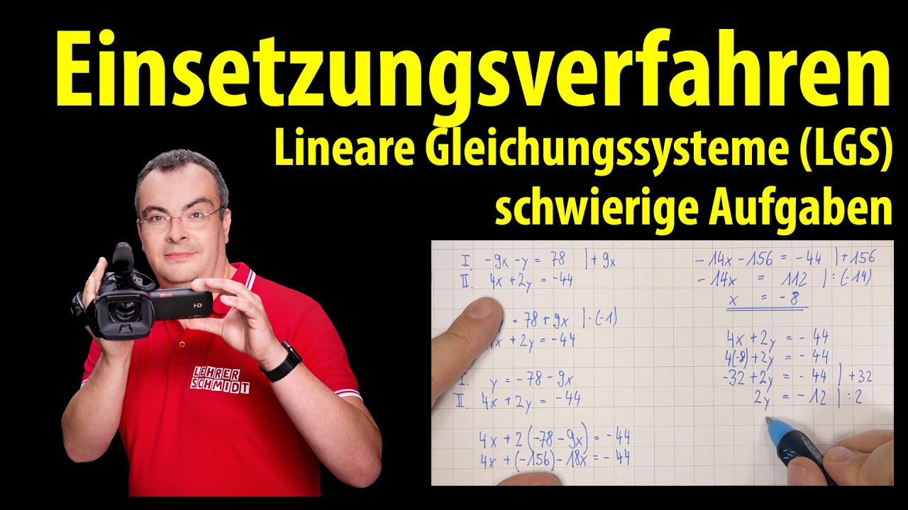 Einsetzungsverfahren - schwierige Übungen | lineare Gleichungssysteme | Lehrerschmidt