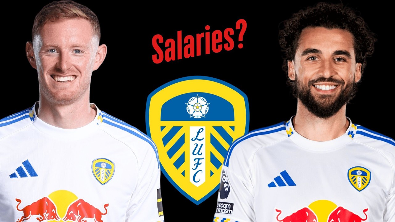 All Leeds United FC Players Salaries 2026 #england #premierleague #leeds #leedsunited #efl #soccer