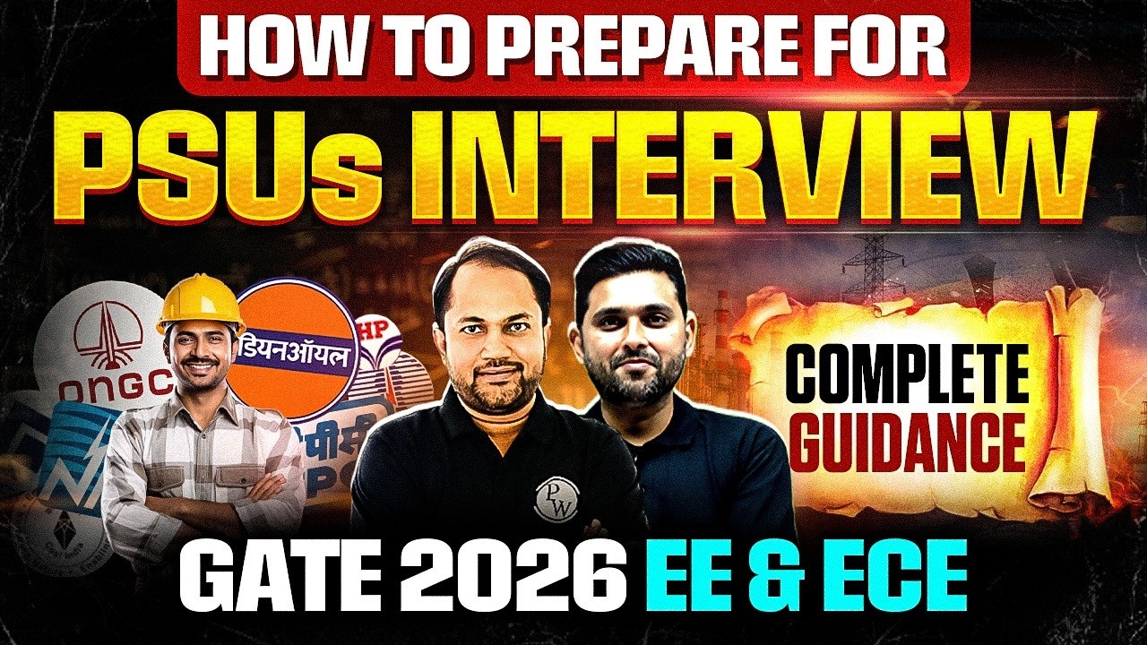 How To Prepare For PSUs Interview | Complete Guidance For GATE 2026 EE & ECE Aspirants