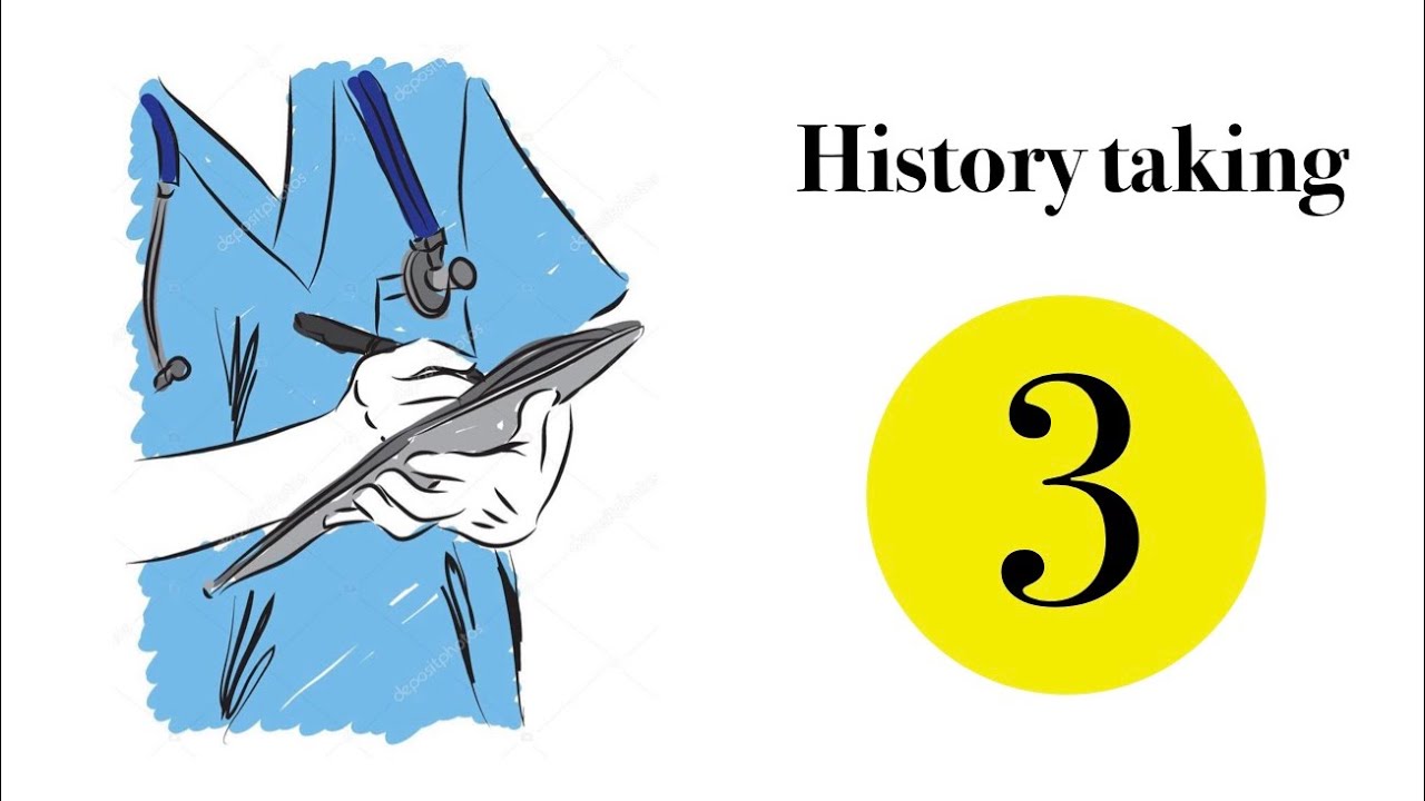 history taking /3/ التاريخ المرضي