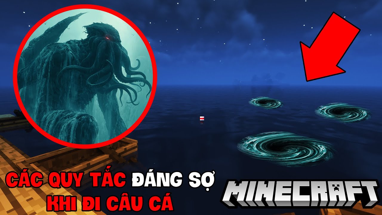 ĐỪNG PHÁ VỠ CÁC QUY TẮC ĐÁNG SỢ KHI ĐI CÂU CÁ TRONG MINECRAFT NẾU KHÔNG CHUYỆN KINH DỊ SẼ XẢY RA!!?