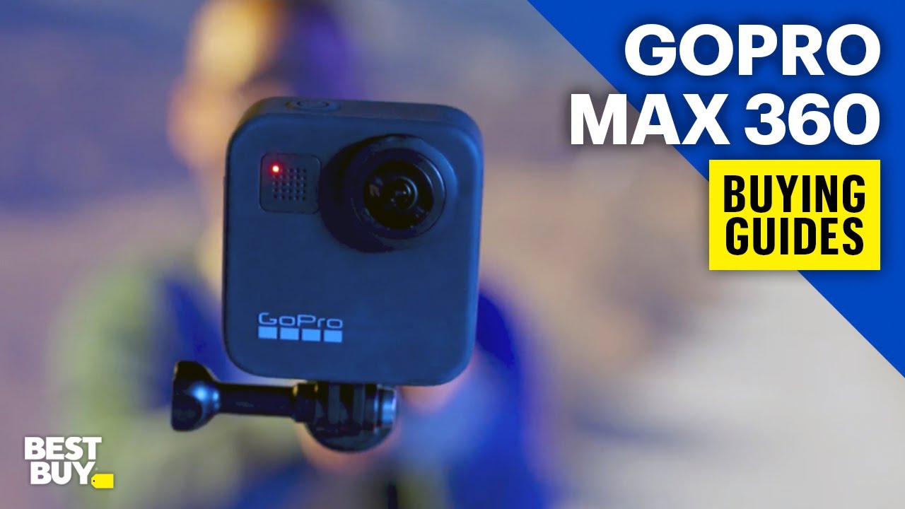 GoPro MAX 360 Action Camera &ndash; Buying Guides from Best Buy