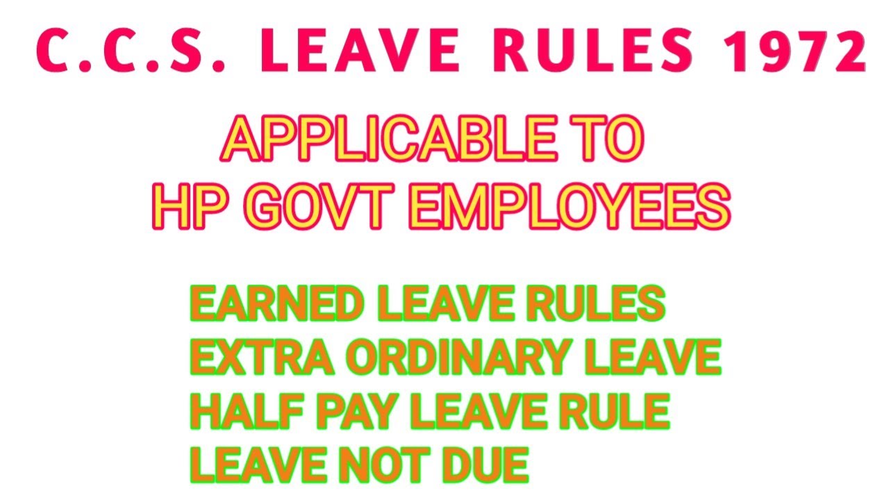 CCS LEAVE RULES 1972 PART 1 || EARNED LEAVE|| EXTRA ORDINARY LEAVE RULES