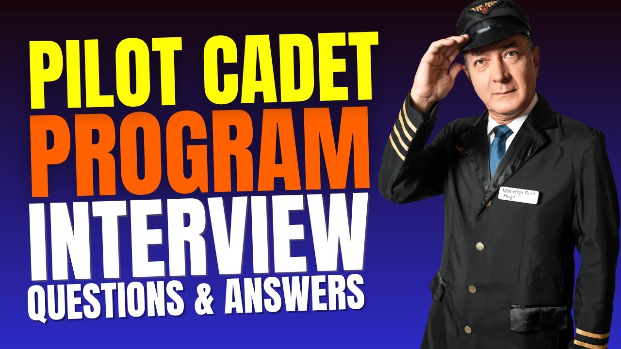 Pilot Cadet Program Interview Questions and Answers for 2025 | Must Watch Before Your  Interview