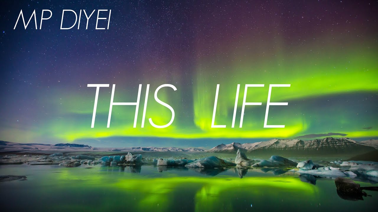 MP DIYEI - This Life (Official)