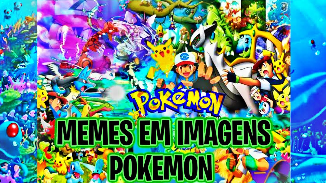 MEMES EM IMAGENS DE POK&Eacute;MON #1