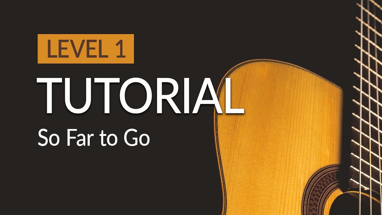 “So Far To Go” Easy Classical Guitar Piece for Beginners | Tabs & Sheet Music