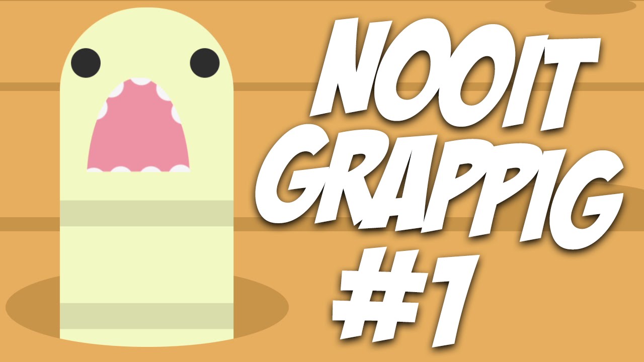 NOOIT GRAPPIG #1