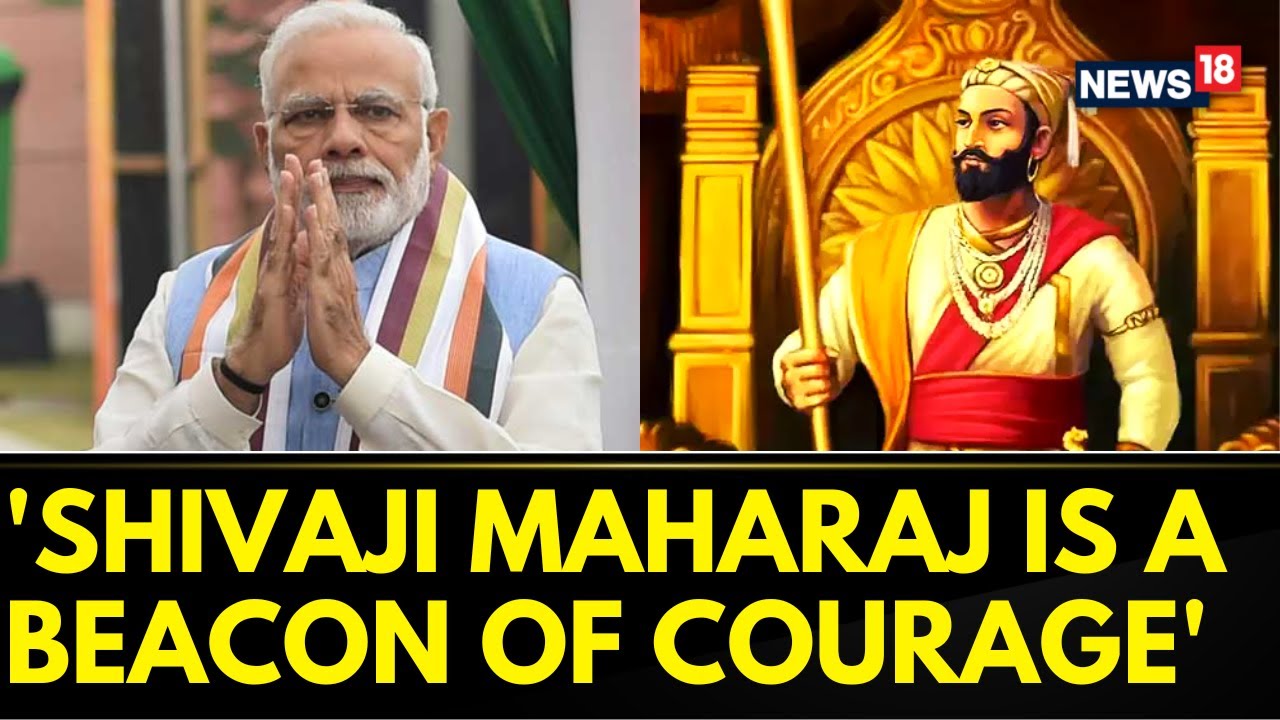 PM Modi Pays Tributes To Chhatrapati Shivaji Maharaj On 350th Anniversary Of His Coronation | News18