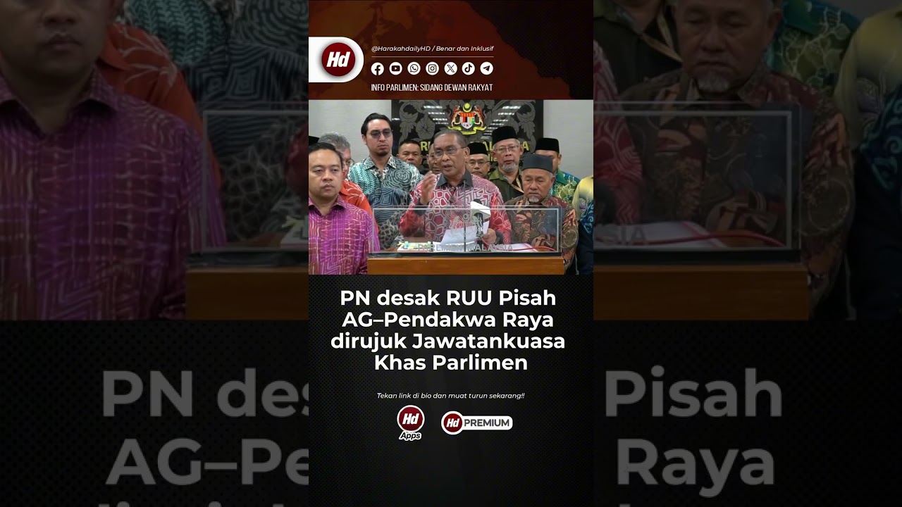 Perikatan Nasional desak RUU Pisah AG–Pendakwa Raya dirujuk Jawatankuasa Khas Parlimen