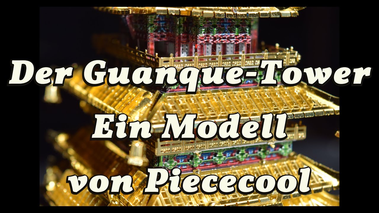 Der Guanque-Tower, ein Modell von Piececool