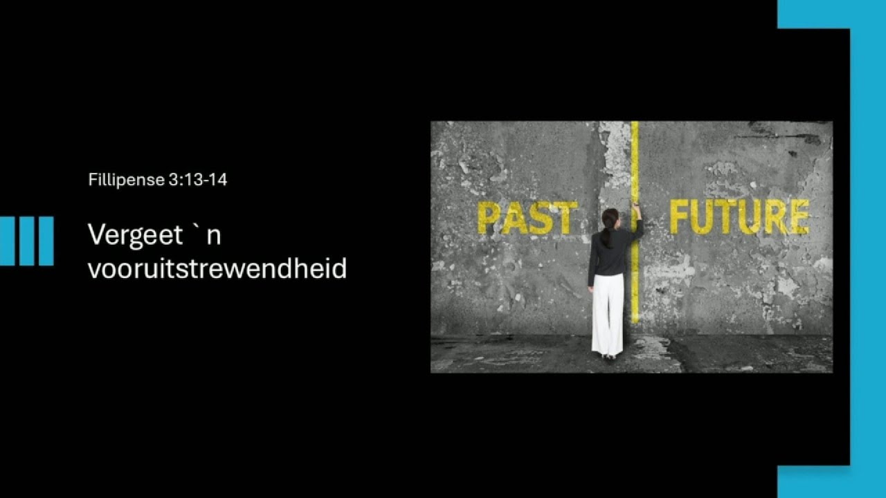 Vergeet 'n vooruitstrewendheid - Pastoor Nols - 18 Jan 2026