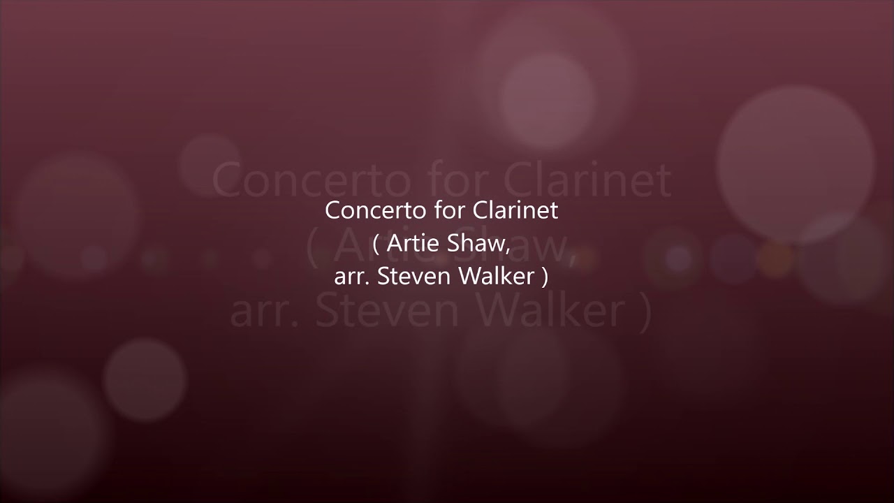 Concerto for Clarinet by Artie Shaw ( arr.Steven Walker )   by KHH Horst