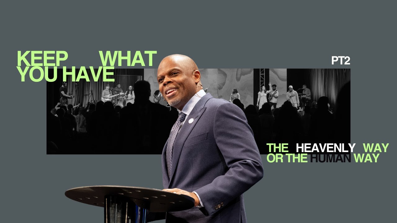 Keep What You Have | The Heavenly Way or the Human Way | PT2 | INSIGHT with Pastor James