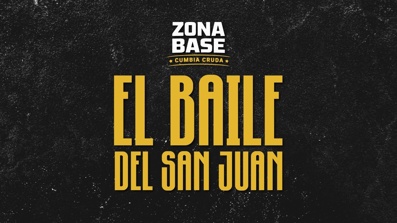 El Baile del San Juan - Zona Base