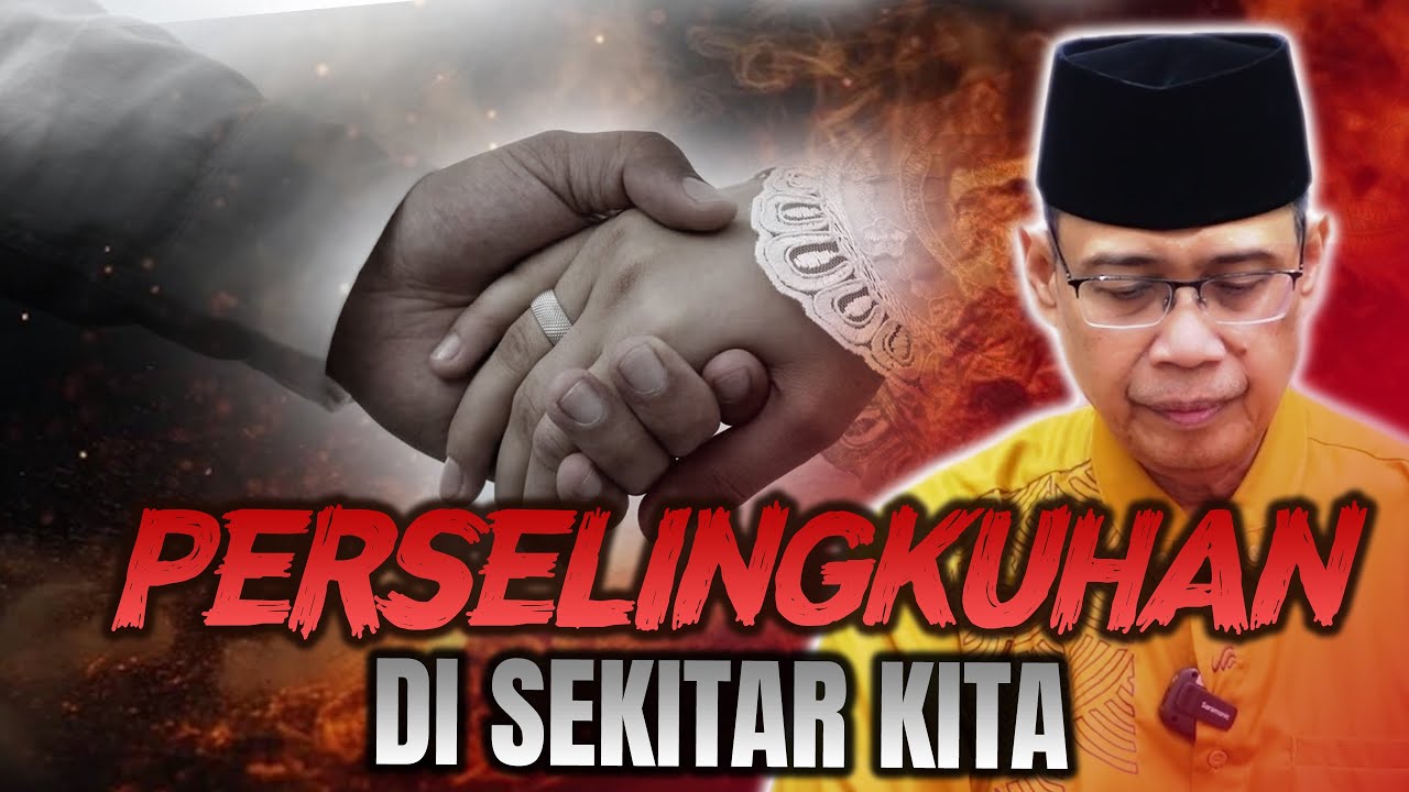 PERSELINGKUHAN DISEKITAR KITA