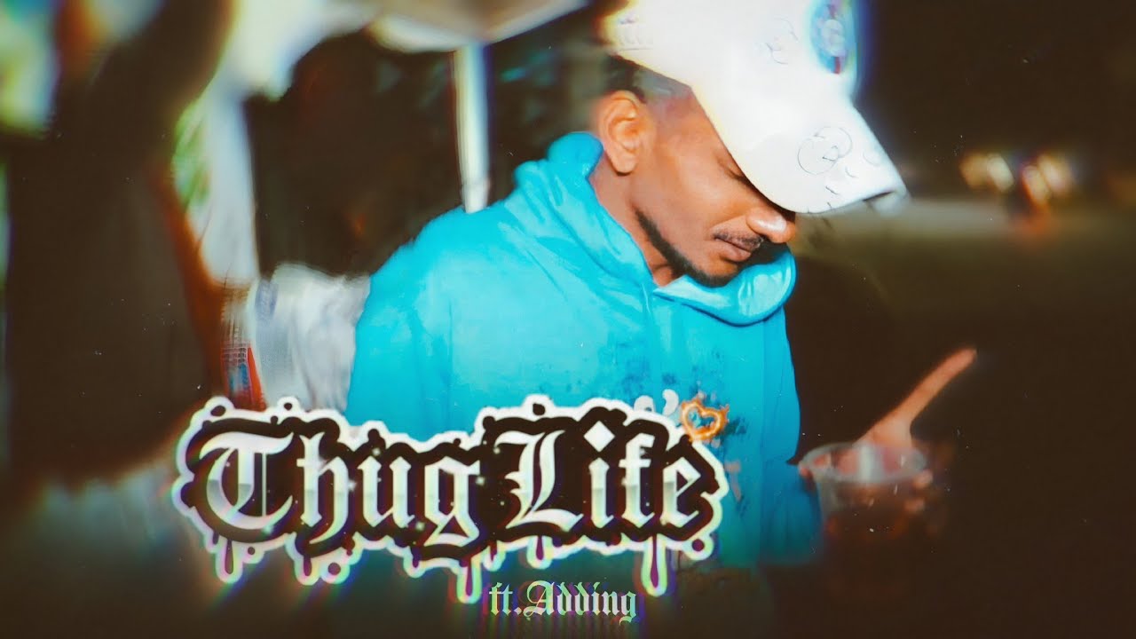 Adding - thug life | official music video | prod. by | the Don beat
