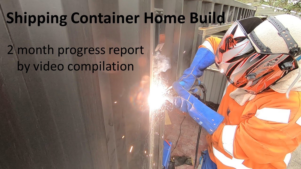 Shipping Container Home Build - 2 month progress report