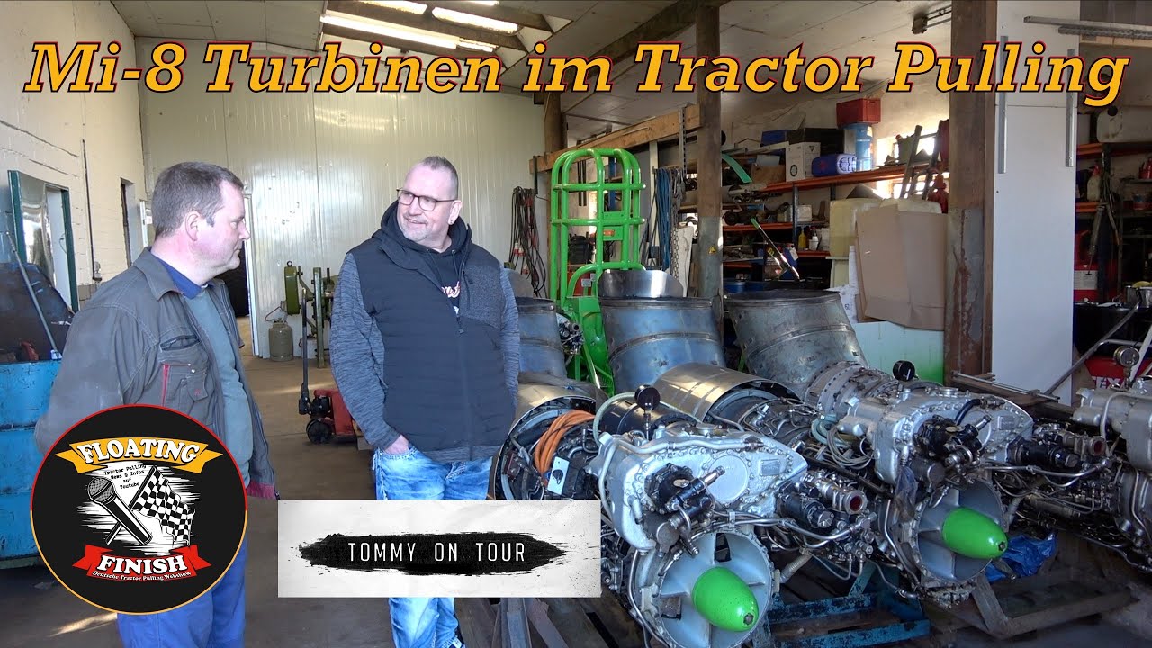 Tractor Pulling mit MI-8 Turbinen - der Kampf um Details - Team Erlkönig - Tommy on Tour E08