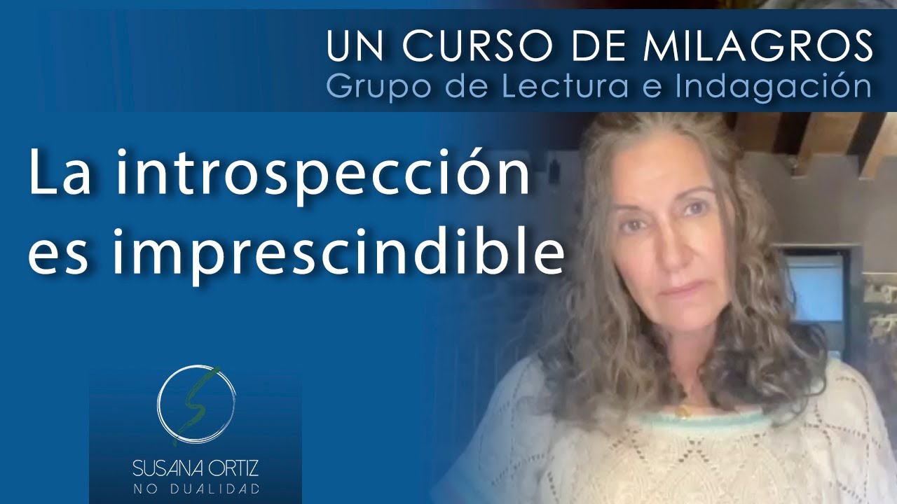 La introspecci&oacute;n es imprescindible.
