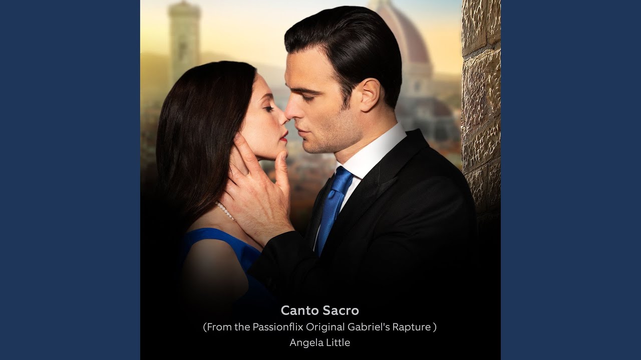 Canto Sacro (From the Passionflix Original Gabriel's Rapture)