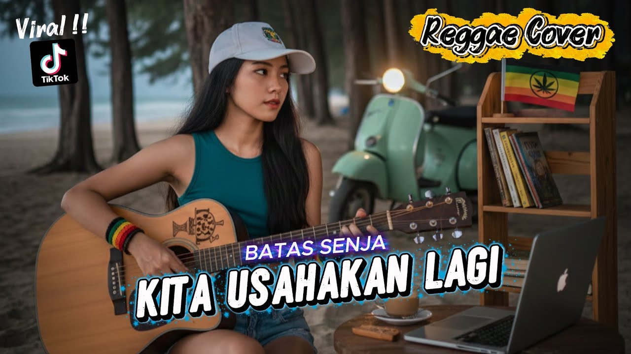 KITA USAHAKAN LAGI - BATAS SENJA (Cover Reggae Santuy)