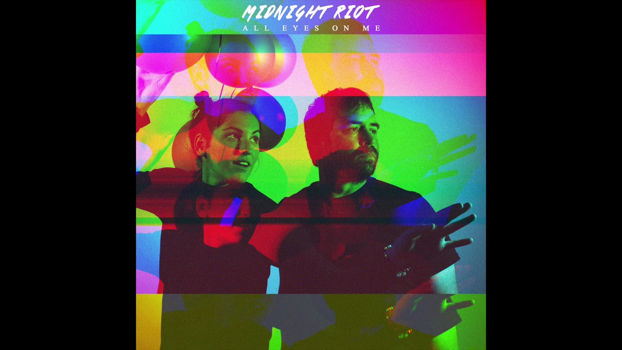 Midnight Riot - All Eyes On Me (Official Audio)