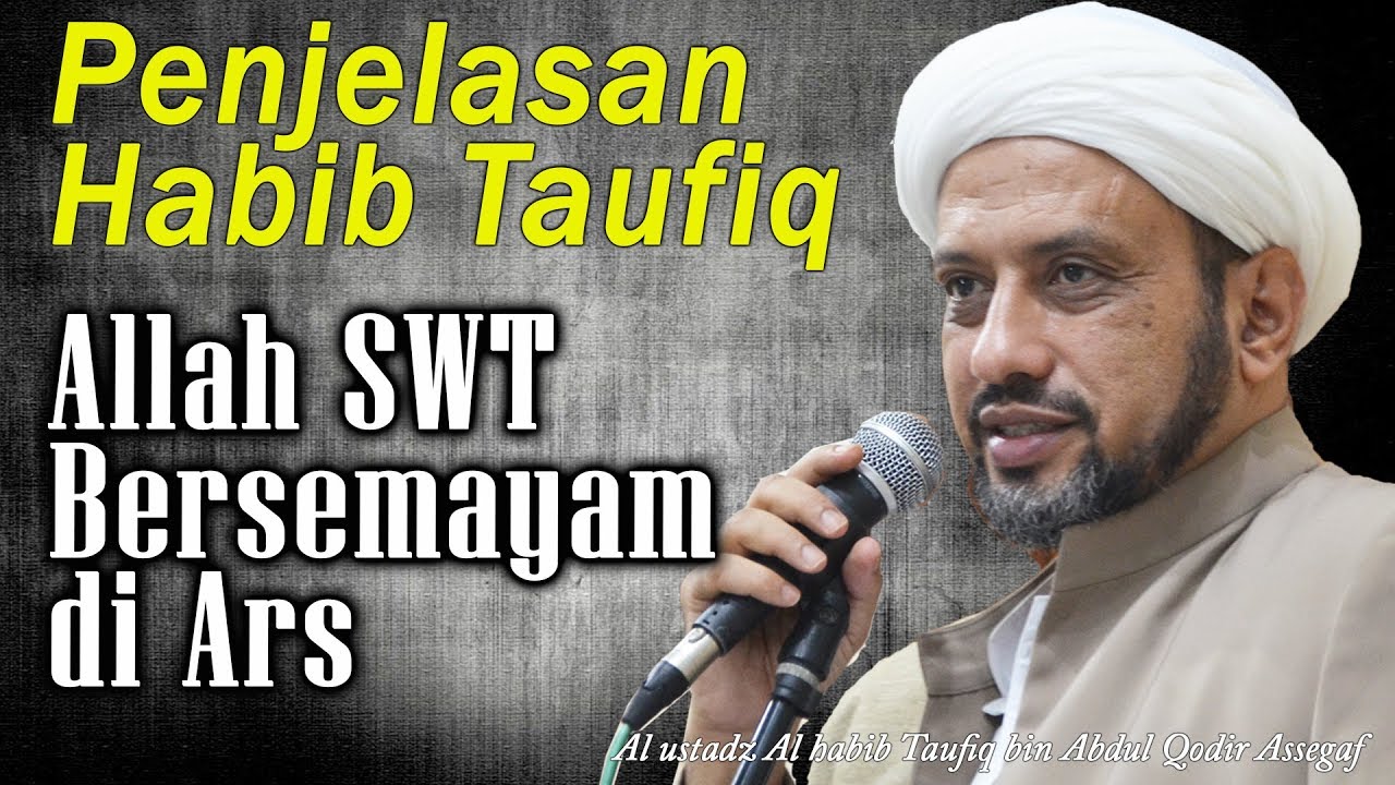 Tanggapan Habib Taufiq Allah Bersemayam di Ars