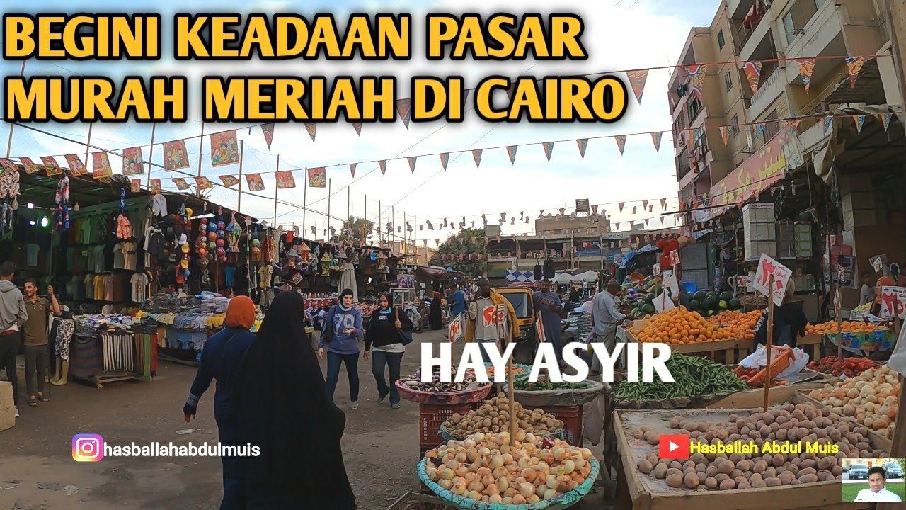PASAR TRADISIONAL DI MESIR YANG MURAH,PENUH DENGAN PERNAK PERNIK RAMADAHAN (VLOG MESIR PART 112)