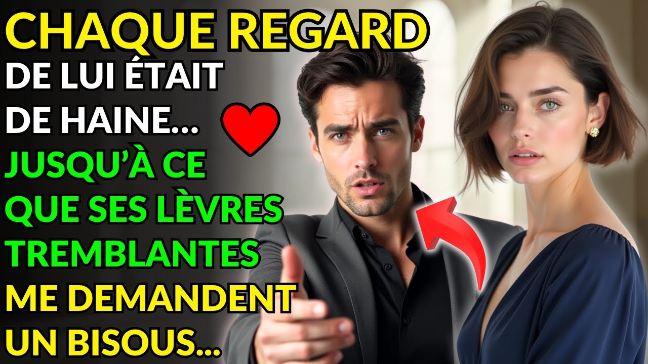 CHAQUE REGARD DE LUI ÉTAIT DE HAINE… JUSQU’À CE QUE SES LÈVRES TREMBLANTES ME DEMANDENT UN BISOUS