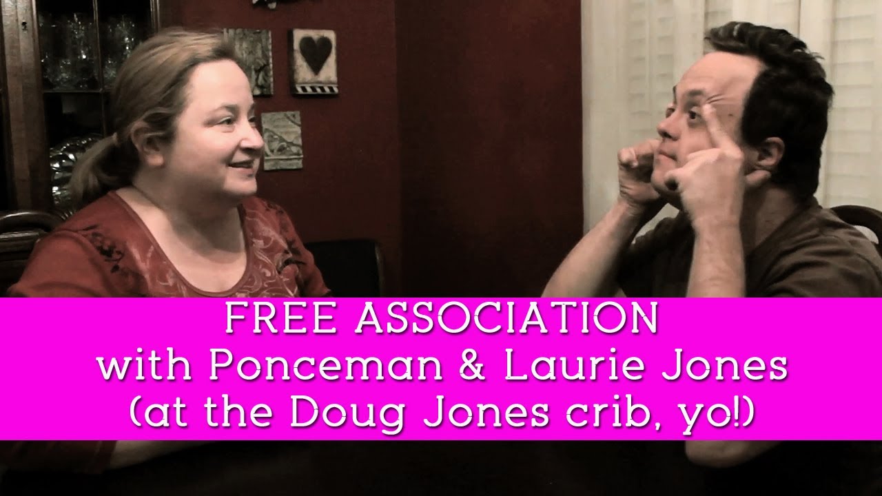 Free Association with Ponceman & Laurie Jones