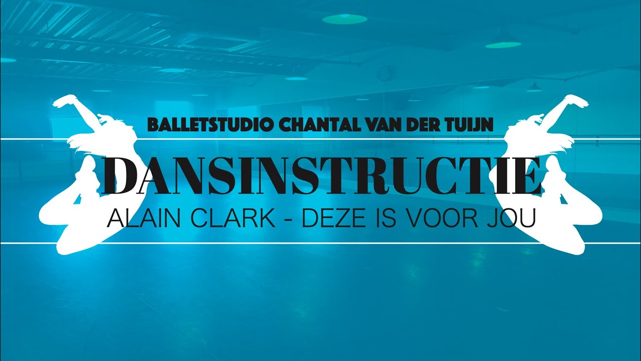 Dansinstructie: Alain Clark - Deze is voor jou