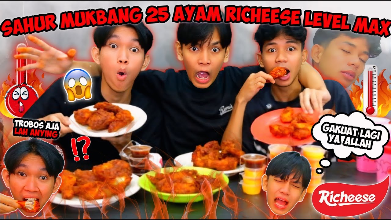 JANGAN DITIRU GUYS!! SAHUR MUKBANG 25 AYAM RICHEESE LEVEL MAX😱 ANDRA SAMA IKYY SAMPE MAU PINGSAN