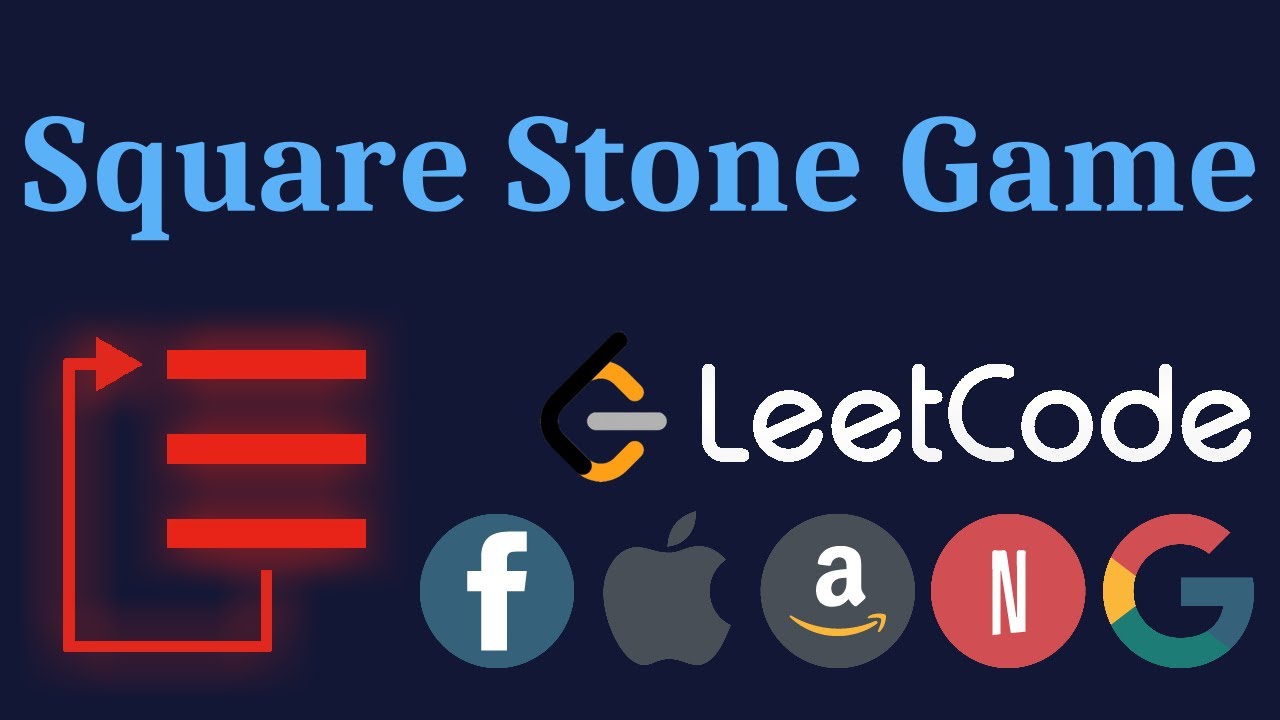 Square Stone Game (LeetCode) - Animated Explanation
