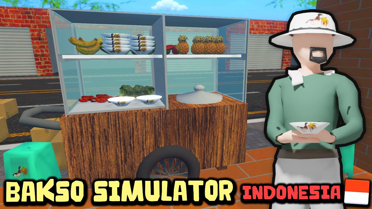 Inilah Game Yang Kalian Tunggu-Tunggu, BAKSO SIMULATOR INDONESIA!