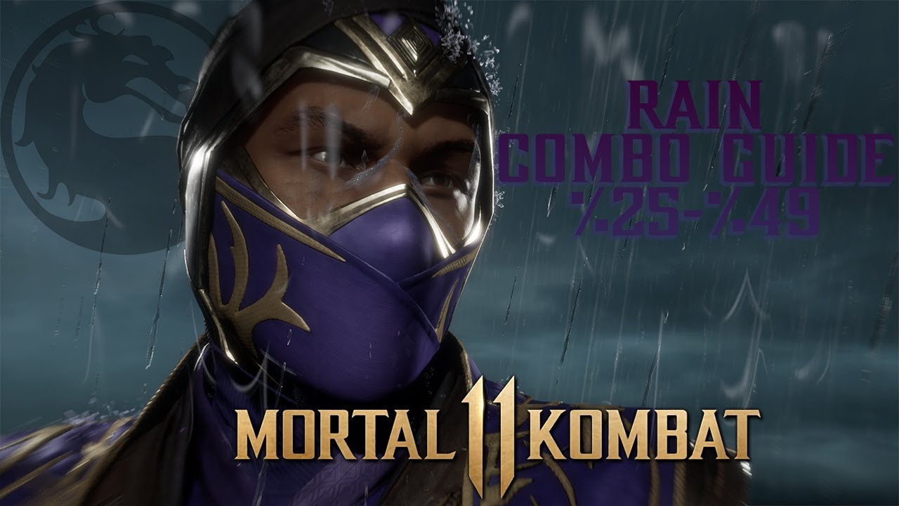 Mortal Kombat 11-Rain Best Combo Variation Combo Guide