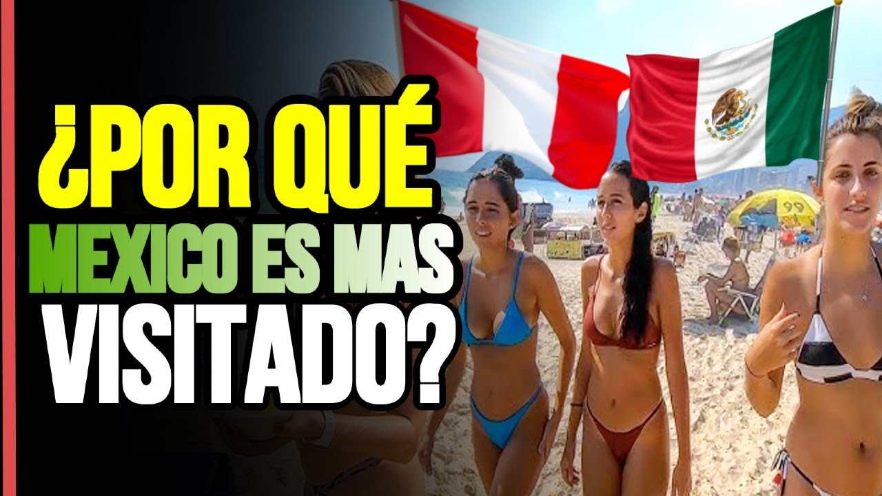 🤔🔴¿POR QUE PERU NO ES TAN VISITADO COMO MÉXICO? - EXPLICACIÓN