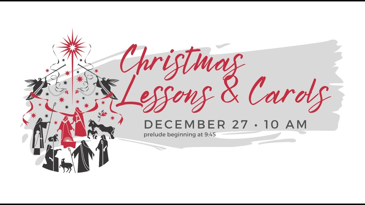 Christmas Lessons & Carols