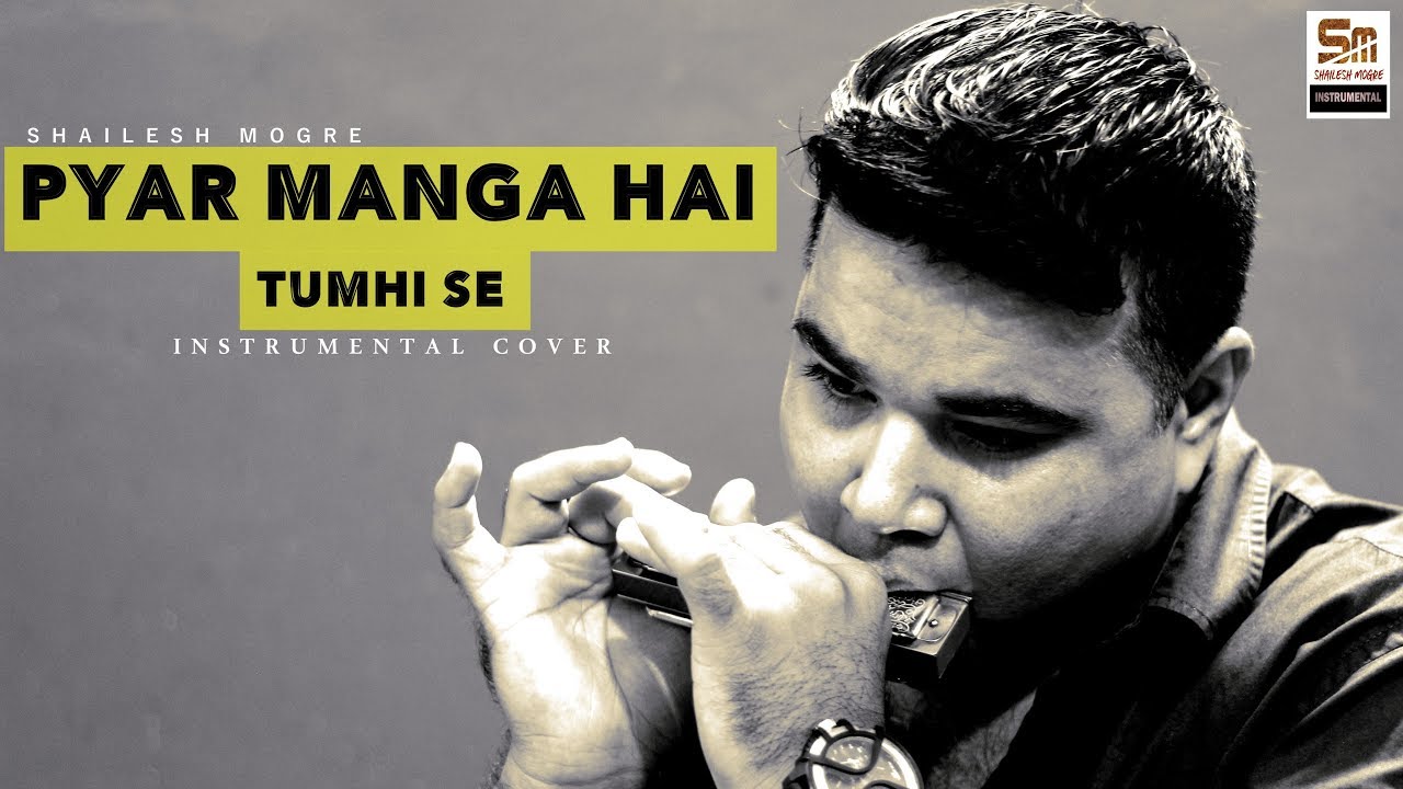 Pyar Manga Hai Tumhi Se | Best Of Bollywood On The Harmonica | shailesh mogre | Instrumental