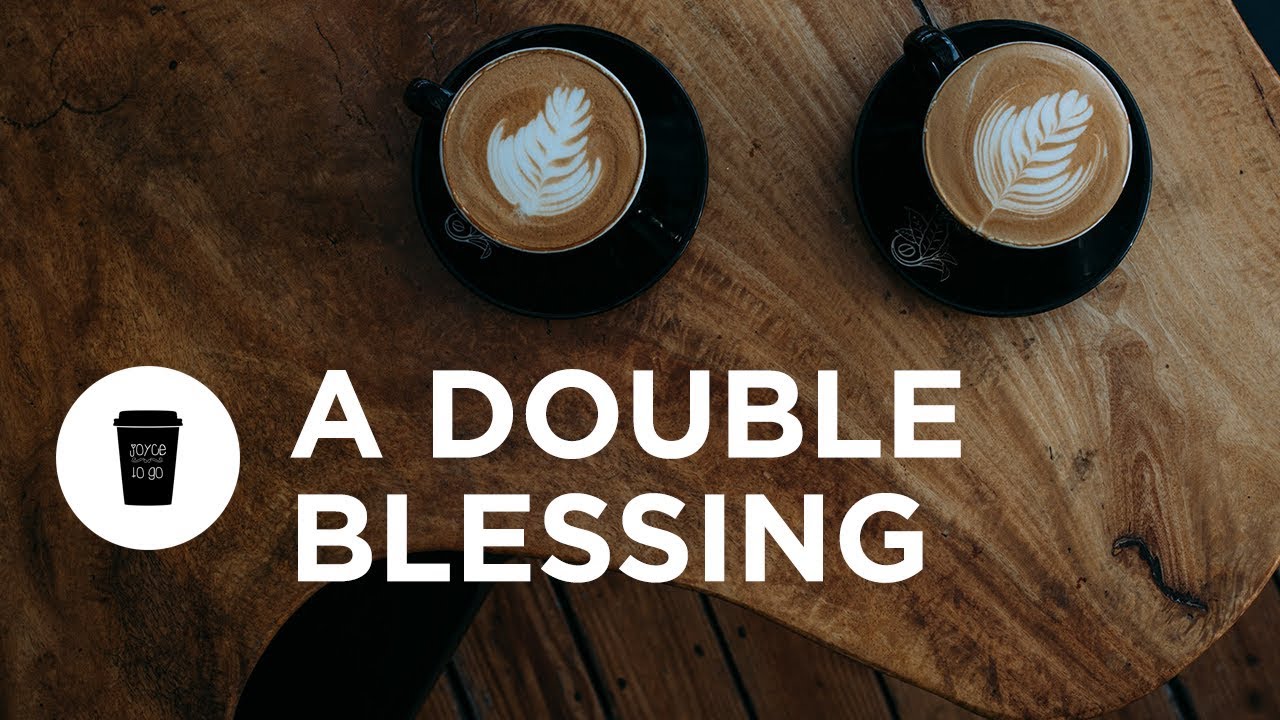 A Double Blessing | Joyce Meyer