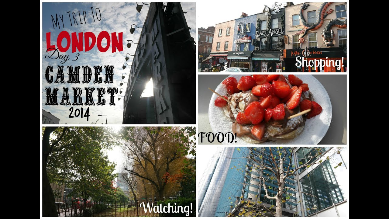 My Trip To London 2014 - Day 3 - Camden Market!