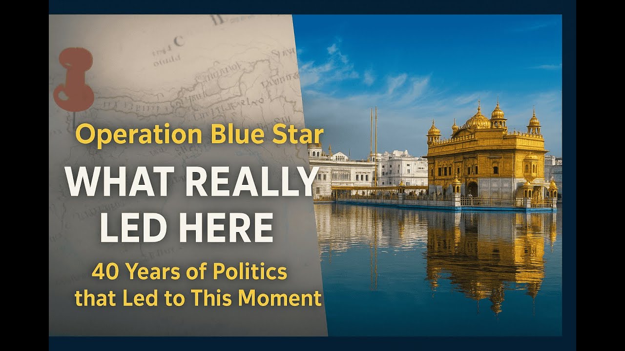 Operation Blue Star Explained: The Political Gamble That Shook India (1984)