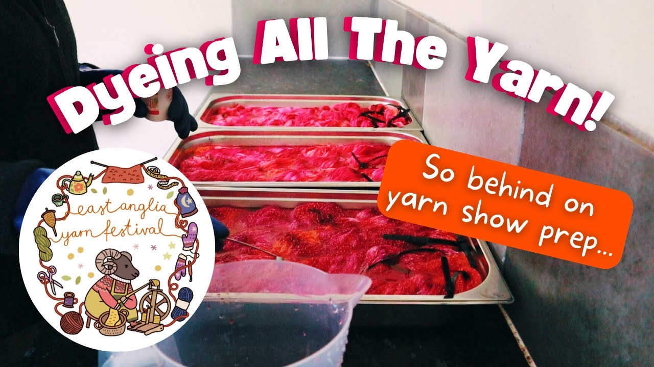 Panic Yarn Dyeing! | East Anglia Yarn Festival 2025 Prep | Studio Vlog #92 ¦ The Corner of Craft