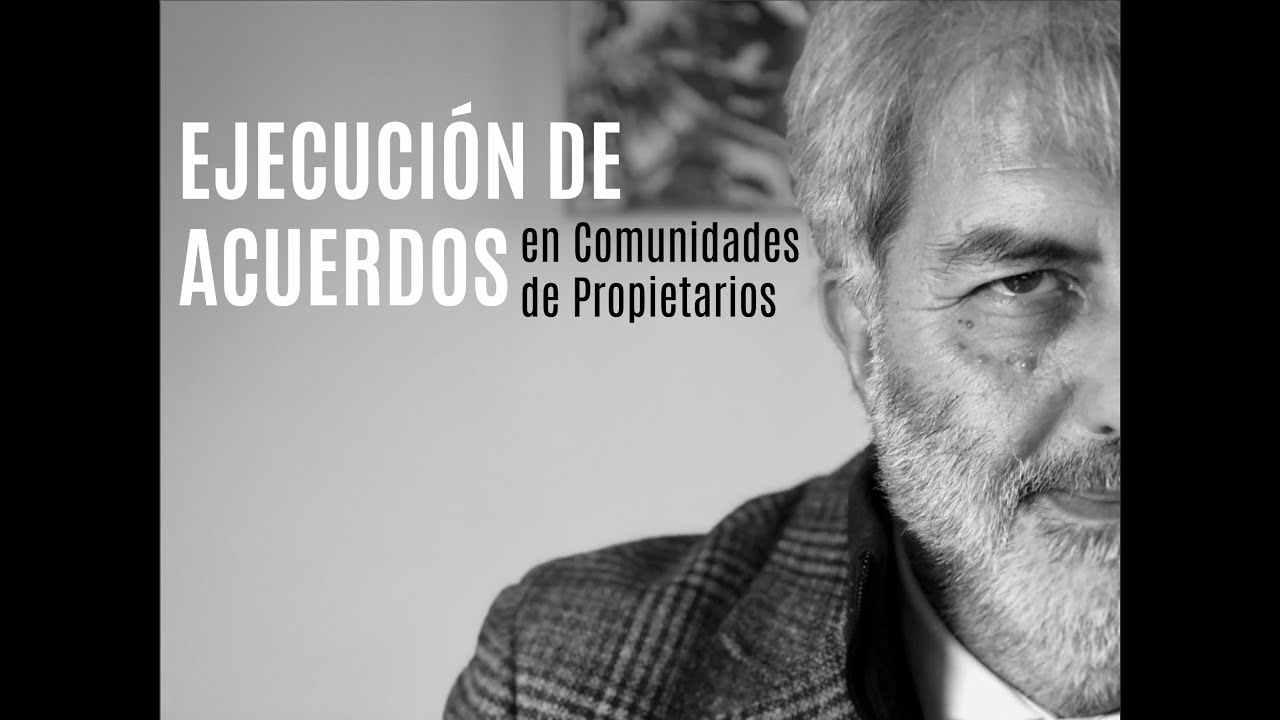 Ejecución de acuerdos en Comunidades de Propietarios
