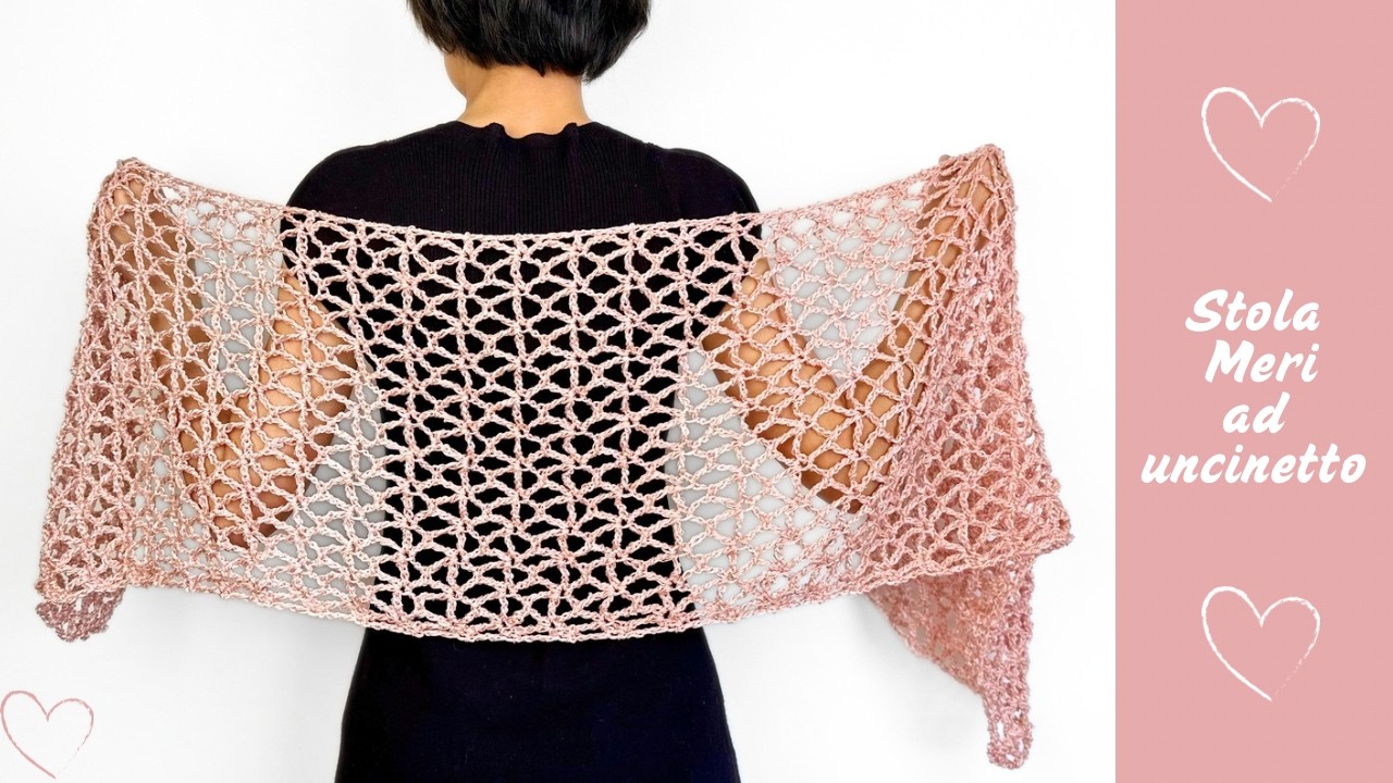 Stola Sakura facile e veloce da realizzare ad uncinetto - eas crochet
